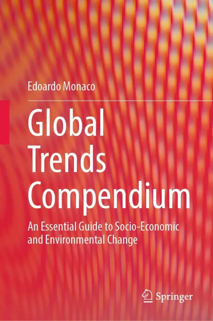Edoardo Monaco's book Global Trends Compendium: An Essential Guide to Socio-Economic and Environmental Change
